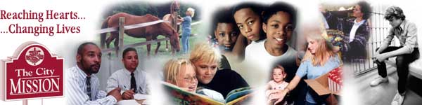 The City Mission - Reaching Hearts...Changing Lives - Since 1910